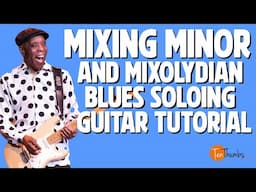 How to Mix Blues Scale and Mixolydian - Blues Guitar Tutorial