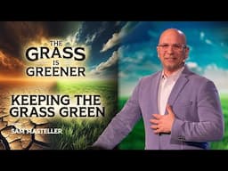 Keeping the Grass Green
