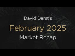 February 2025 Market Recap