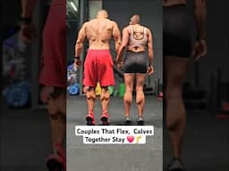 Couples That Flex Calves Together, Stay Together