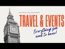 Travel and Events Management For Executive Assistants