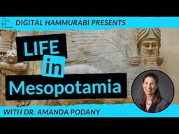 Could YOU have lived in Mesopotamia? Interview with Dr. Amanda Podany