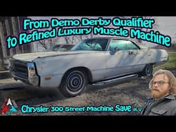 We took our 1969 Chrysler 300 from Demo Derby qualifier to Refined Luxury Muscle Machine pt V