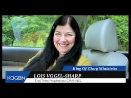 Prophecy   -  Evil Is Escalating  6-9-2025  Lois Vogel-Sharp