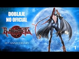 BAYONETTA - Doblaje No Oficial en Castellano