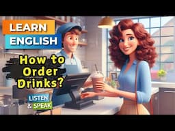 How to Order Drinks in English  | Improve Your English | English Listening Skills - Speaking Skills.