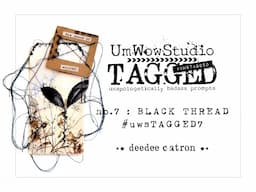 UmWowStudio TAGGED no.7 : Black Thread : Tag Creation
