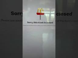 McDonald’s Kiosk Quits!  Another Detour!