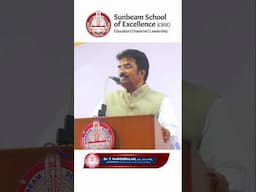 Sunbeam School of Excellence (CBSE) Sunbeam Day 2025 -   Chairman Speech - Sunbeam Policy