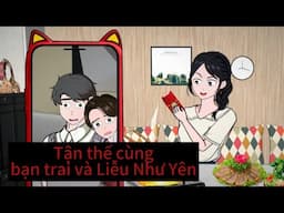 (Full) Tận thế cùng bạn trai và Liễu Như Yên | Thế Giới Kì Quái
