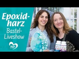 Epoxidharz - Bastel-Liveshow (10.03.2025)