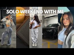 SPEND A SOLO WEEKEND WITH ME | resetting for a new week, cosy solo time & girly chats
