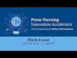 Penn Nursing Innovation Accelerator Pitch Event