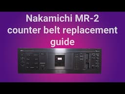 Nakamichi MR-2 counter belt replacement guide