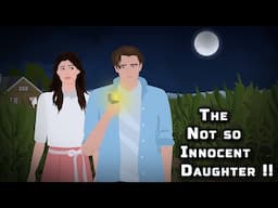 The Not so Innocent Daughter !! Animated Stories
