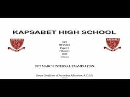 KAPSABET HIGH SCHOOL PREMOCK 2025 MARCH, PHYSICS PAPER 2