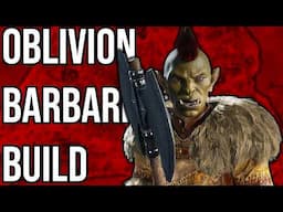 The Barbarian/The Berserker | Oblivion Remastered Character Build