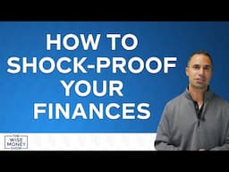 How to Shock-Proof Your Finances