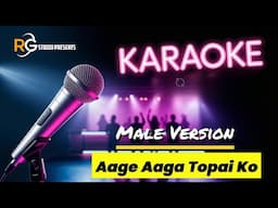 Aage Aaga Topaiko Gola - Male Version with Female Vocal