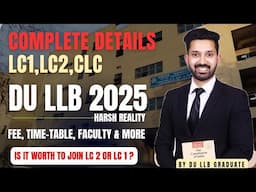 DU LLB 2025 - CLC Vs LC1 Vs LC2 | Fees, Faculty & More | Everything You Need to Know | Choose Wisely