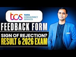 TCS Sending Feedback Form | Sign of Rejection ? | Result Date & 2026 Batch Exam