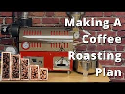 Putting Together A Coffee Roasting Plan