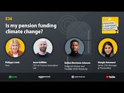 Is my pension funding climate change? - Pension Confident Podcast E36