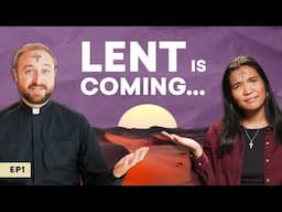 Everything You NEED To Know to Prepare for Lent | How To Lent Ep. 1
