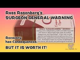 Rosenberg's Surgeon General Warning - The Consequences Are Worth It!