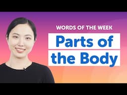 5 Must-Know Korean Words: Parts of the Body Vocabulary