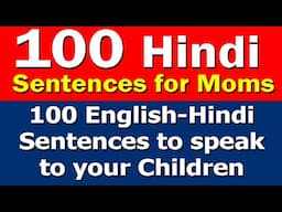 100 Hindi Sentences Every Mother Uses Daily – Learn & Speak!