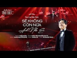LK TÌM LẠI BẦU TRỜI - SẼ KHÔNG CÒN NỮA - ANH NHỚ EM - Tuấn Hưng | GÓC BAN CÔNG Tour 2025: Tỉnh Thức