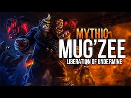 Echo vs. Mythic Mug'Zee | Liberation of Undermine | WoW: War Within