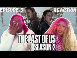 The Last Of Us Part 2 Episode 3 REACTION