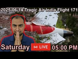2025-06-14 Tragic Air India Flight 171