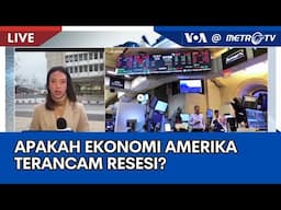 Laporan VOA untuk Metro TV: Apakah Ekonomi Amerika Terancam Resesi?