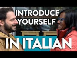 How to Introduce Yourself in Italian Like a Native!
