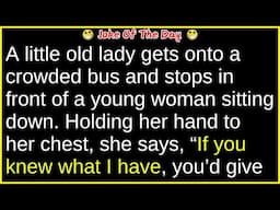 A little old lady gets onto a crowded bus (funny clean joke) | best joke of the day