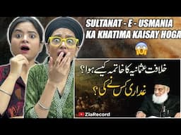 Indians React to Khilafat Usmania ( Sultanat-e-Usmania ) ka Khatima Kasay Hoa ? | Dr. Israr Ahmed