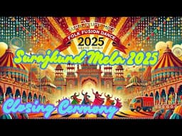 Grand Folk Fusion Dance | Closing Ceremony Performance I "Surajkund Mela 2025 | 🎭🔥"