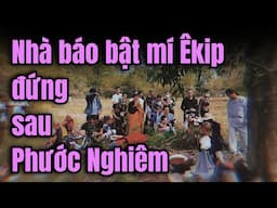 Nhà báo bật mí Êkip đứng sau Phước Nghiêm hỗ trợ tăng đoàn Sư Minh Tuệ #doanvanbau #thayminhtue