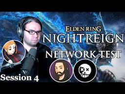 ER Nightreign Network Test w/ @annahighwind, then @karlgermplays and @PhobiaSoft