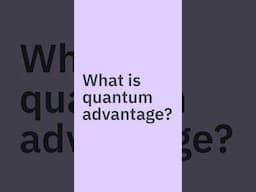 What is quantum advantage?