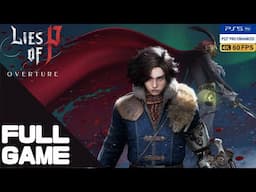 Lies of P: Overturn Full Walkthrough Gameplay – PS5 PRO 4K 60FPS No Commentary
