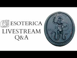 Esoterica Livestream Q&A - The Essenes, Hermeticism & the Gnostics + GIVEAWAY