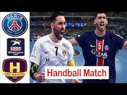 PSG Handball Vs HBC Nantes Handball LNH Starligue 2025