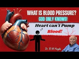 Heart Can't Pump Blood! - Dr. B M Hegde