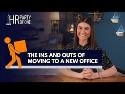 The Ins and Outs of Moving to a New Office