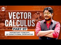 L62 Vector Calculus Part-07 |  Important Concept of Directional Derivatives  #gate2025