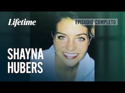 SECRETOS DE PRISIÓN 🤫⛓️|  SHAYNA HUBERS | E06 | Episodio completo | LIFETIME LATINOAMÉRICA